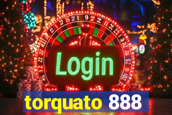 torquato 888